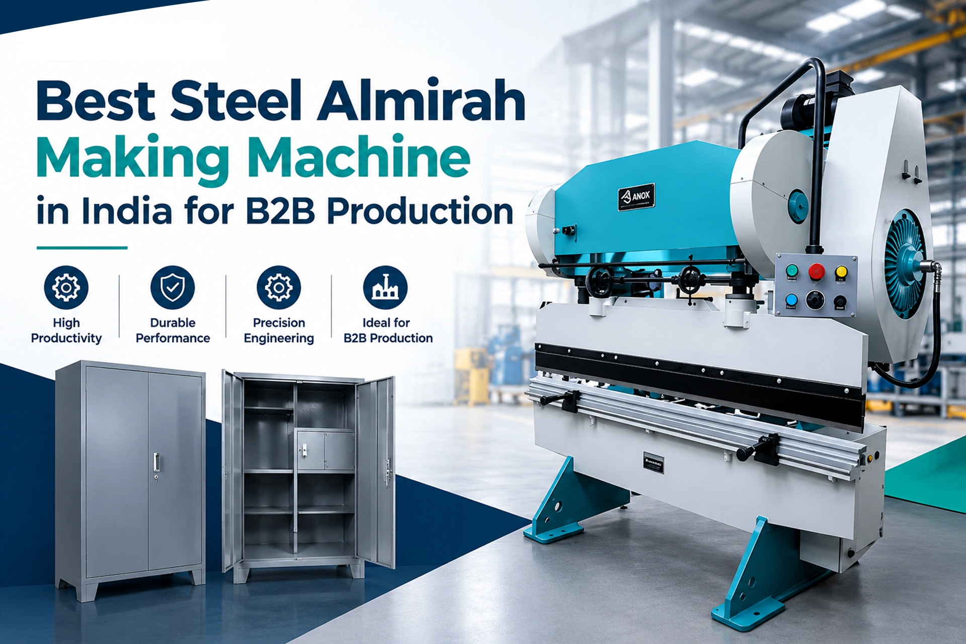 Best Steel Almirah Making Machine in India for B2B Production: Anox